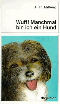 Wuff! Manchmal bin ich ein Hund
