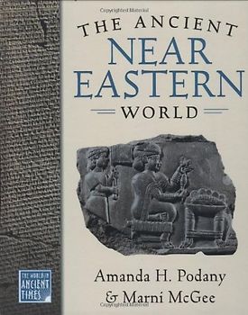 The Ancient Near Eastern World (THE WORLD IN ANCIENT TIMES)