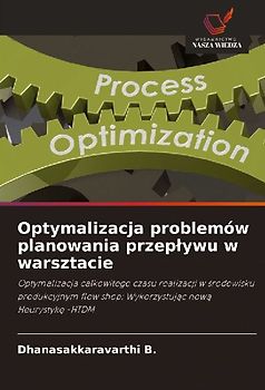 Optymalizacja problemów planowania przep¿ywu w warsztacie