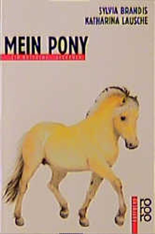 Mein Pony. Ein rotfuchs Sachbuch
