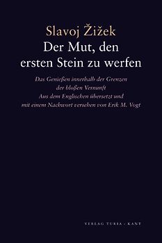 Der Mut, den ersten Stein zu werfen