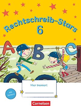 Rechtschreib-Stars - Neubearbeitung 2018 - 6. Schuljahr