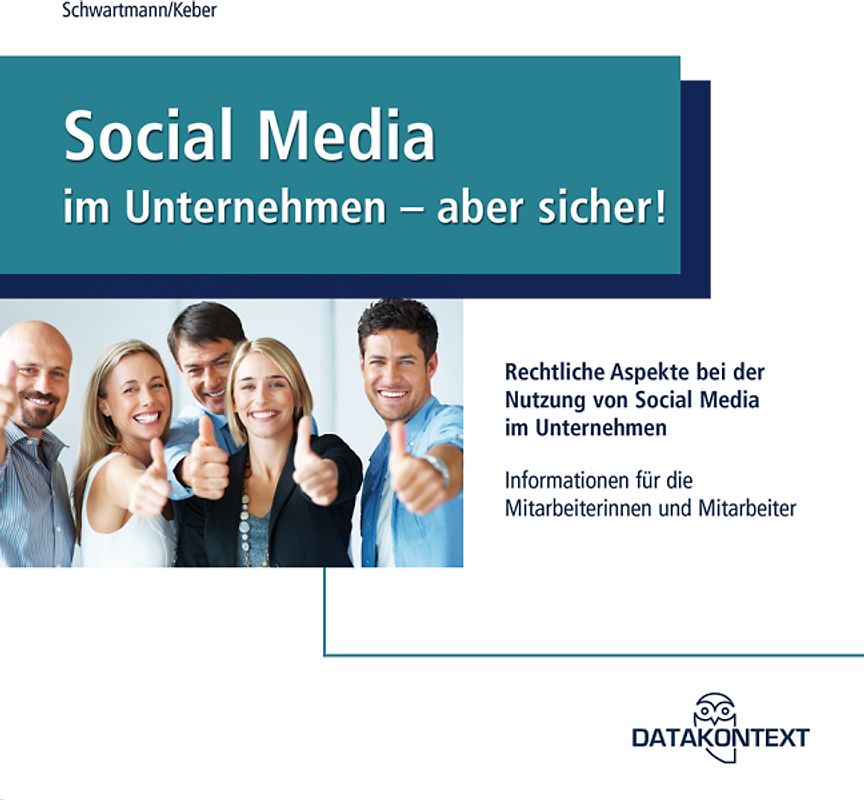 Merkblatt Social Media im Unternehmen - aber sicher!