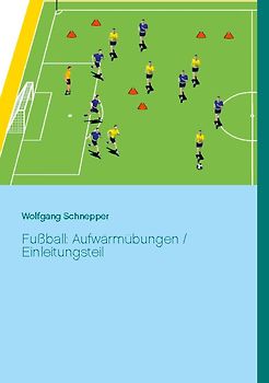 Fußball: Aufwärmübungen / Einleitungsteil