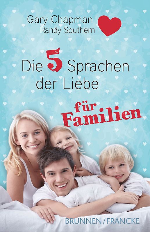Die fünf Sprachen der Liebe für Familien