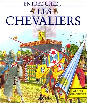 Entrez chez ... les chevaliers