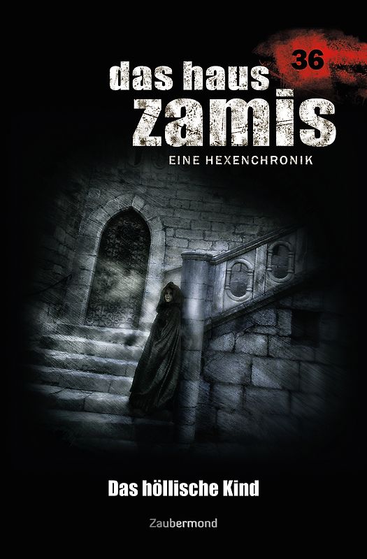 Das Haus Zamis 36 – Das höllische Kind