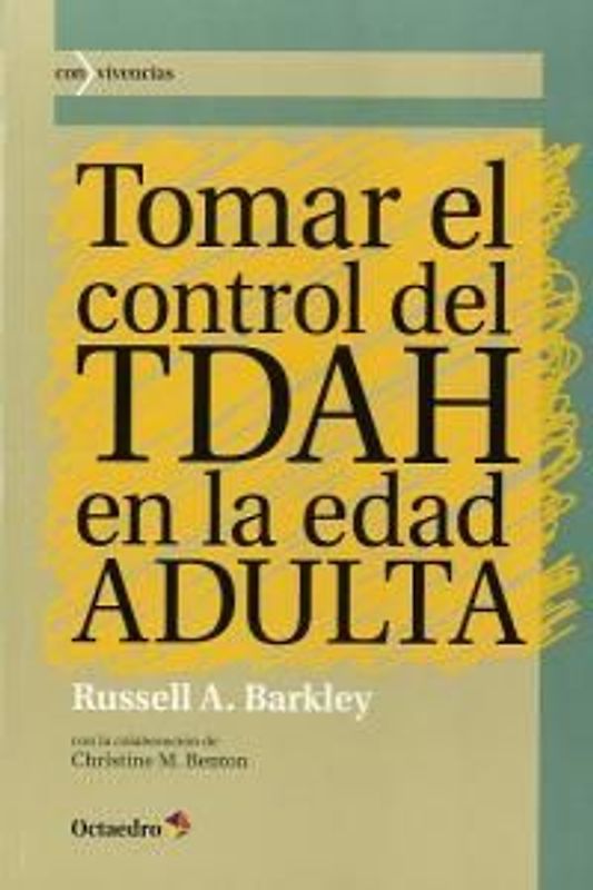 Tomar el control del TDAH en la edad adulta