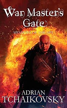War Master's Gate (Shadows of the Apt) - Tchaikovsky, Adrian
