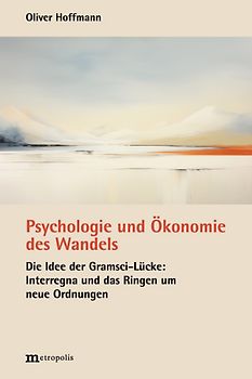 Psychologie und Ökonomie des Wandels