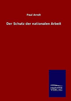 Der Schutz der nationalen Arbeit