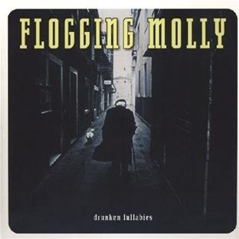 Flogging Molly - Drunken Lullabies