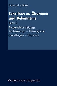 Schriften zu Ökumene und Bekenntnis. Band 5