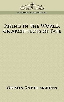 Rising in the World, or Architects of Fate