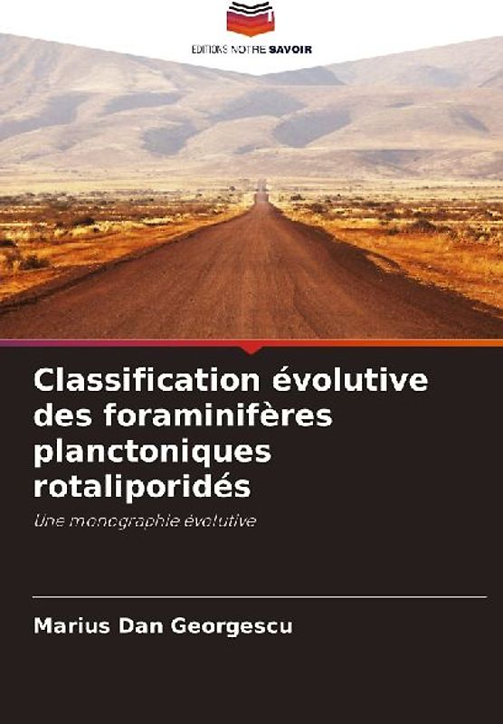 Classification évolutive des foraminifères planctoniques rotaliporidés
