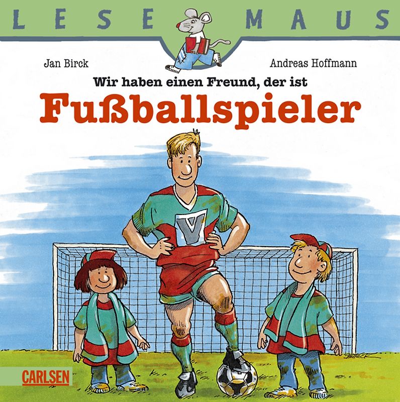 LESEMAUS, Band 8: Wir haben einen Freund, der ist Fußballspieler