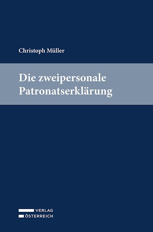Die zweipersonale Patronatserklärung