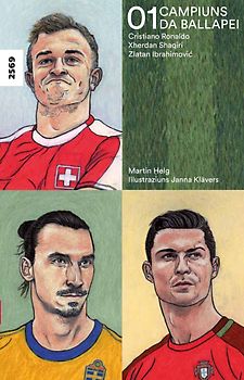 Campiuns da ballapei 01 - Cristiano Ronaldo, Xherdan Shaqiri, Zlatan Ibrahimović