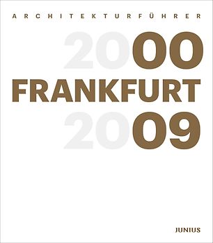 Architekturführer Frankfurt 2000–2009