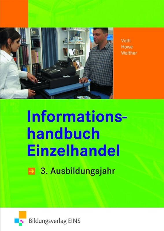 Informationshandbücher und Lernsituationen Einzelhandel - nach Ausbildungsjahren / Einzelhandel nach Ausbildungsjahren