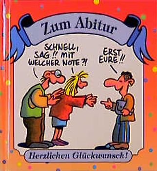 Zum Abitur. Herzlichen Glückwunsch