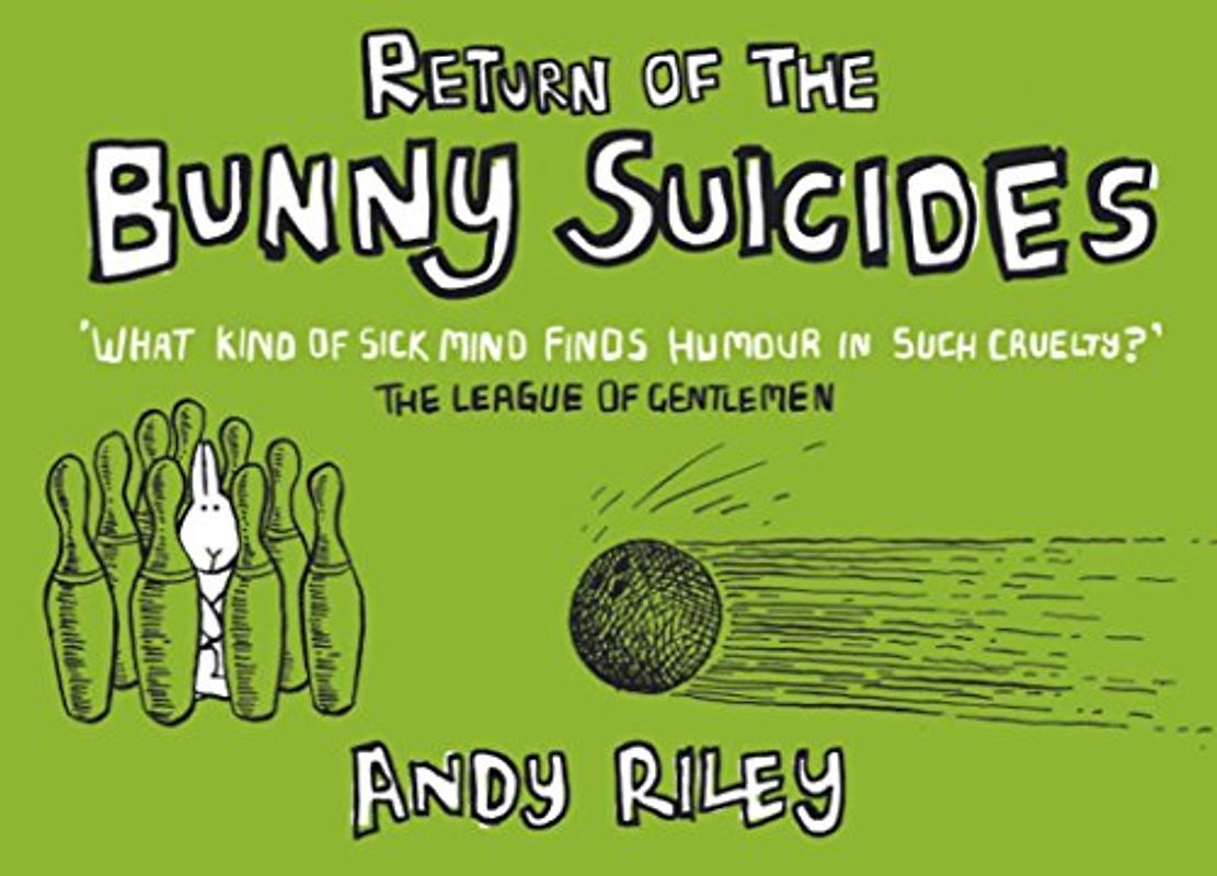 Return of the Bunny Suicides