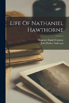 Life Of Nathaniel Hawthorne
