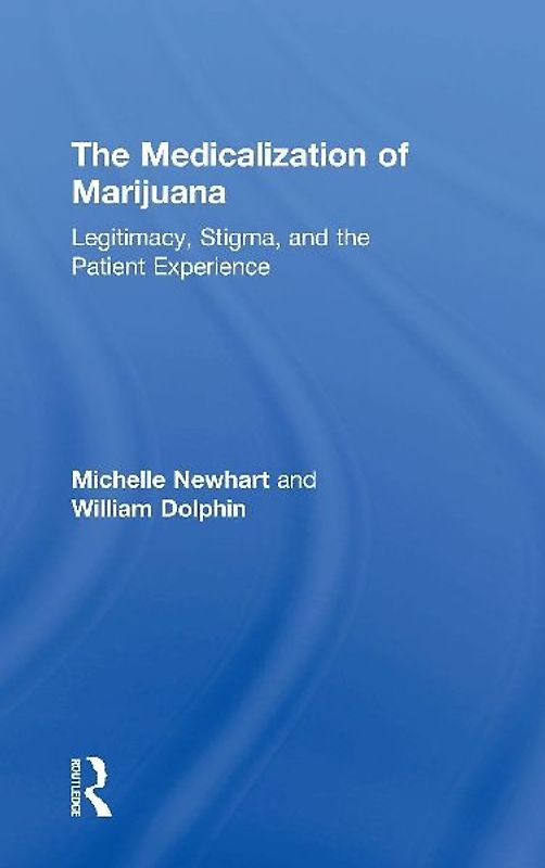 The Medicalization of Marijuana