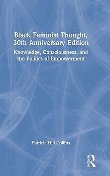 Black Feminist Thought, 30th Anniversary Edition