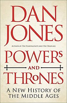 Powers and Thrones: A New History of the Middle Ages (Periscopi)