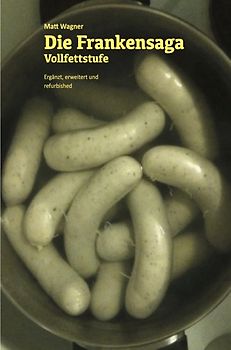 Die Frankensaga – Vollfettstufe