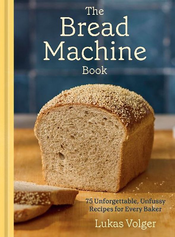 The Bread Machine Book