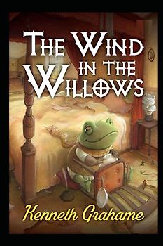 The Wind in the Willows by Kenneth Grahame illustrated edition