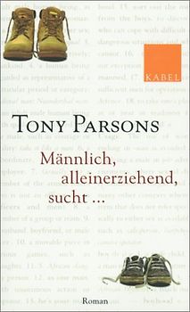 Männlich, alleinerziehend, sucht...