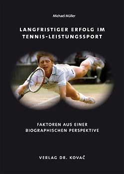 Langfristiger Erfolg im Tennis-Leistungssport