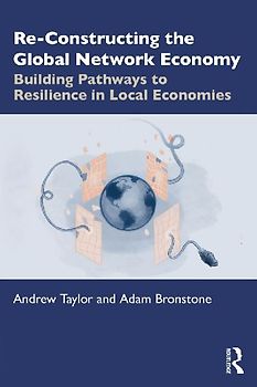Re-Constructing the Global Network Economy