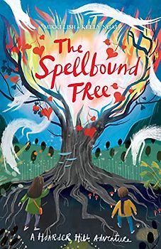 The Spellbound Tree (A Hoarder Hill Adventure, Band 3)
