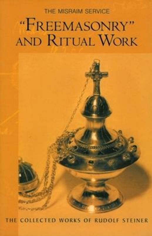 Freemasonry and Ritual Work