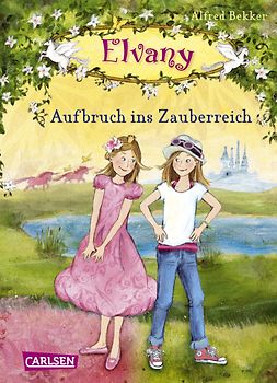 Elvany, Band 1: Elvany - Aufbruch ins Zauberreich