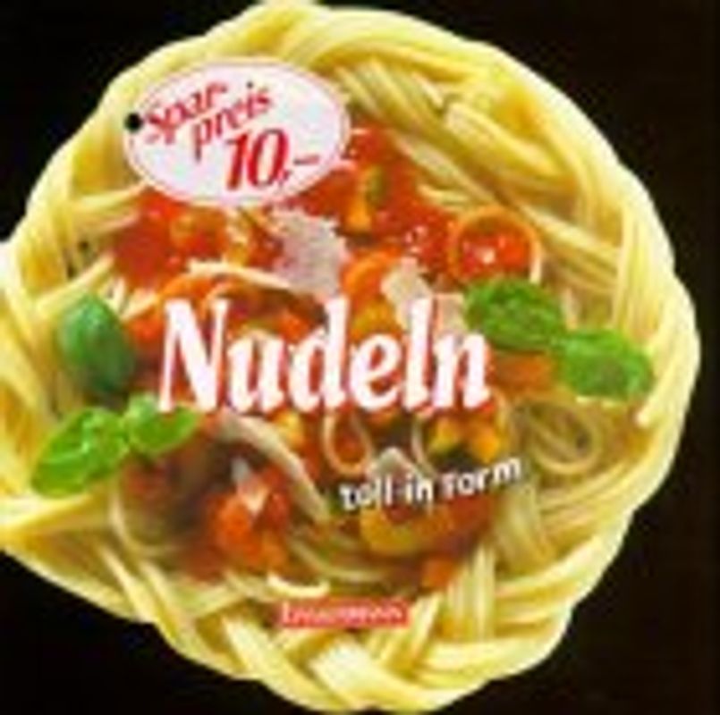 Nudeln - Toll in Form