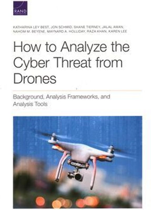 How to Analyze the Cyber Threat from Drones
