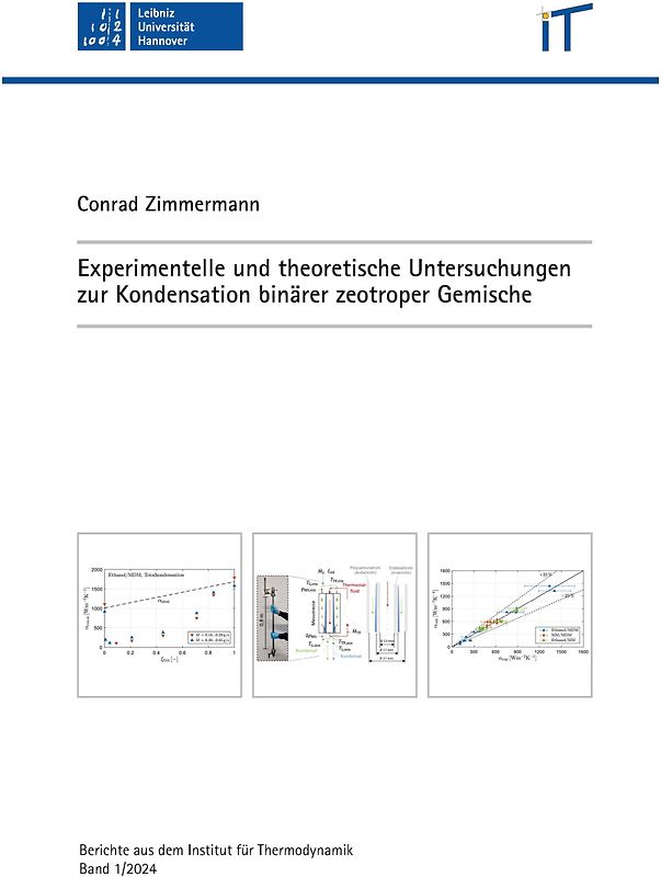 Experimentelle und theoretische Untersuchungen zur Kondensation binärer zeotroper Gemische