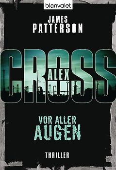 Vor aller Augen - Alex Cross 9 -