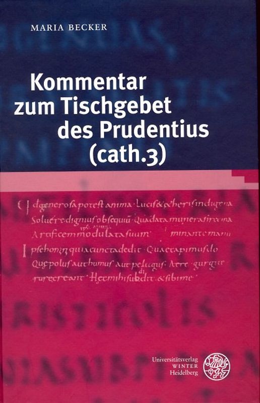 Kommentar zum Tischgebet des Prudentius (cath. 3)