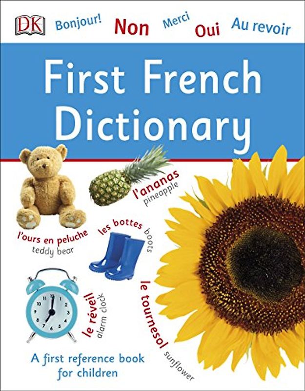 First French Dictionary: A First Reference Book for Children (DK First Reference)