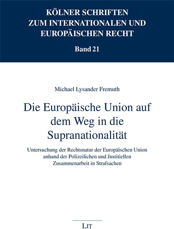 Die Europäische Union auf dem Weg in die Supranationalität