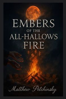 Embers of the All-Hallows Fire