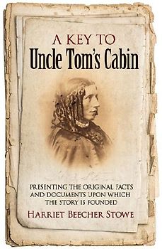 A Key to Uncle Tom's Cabin