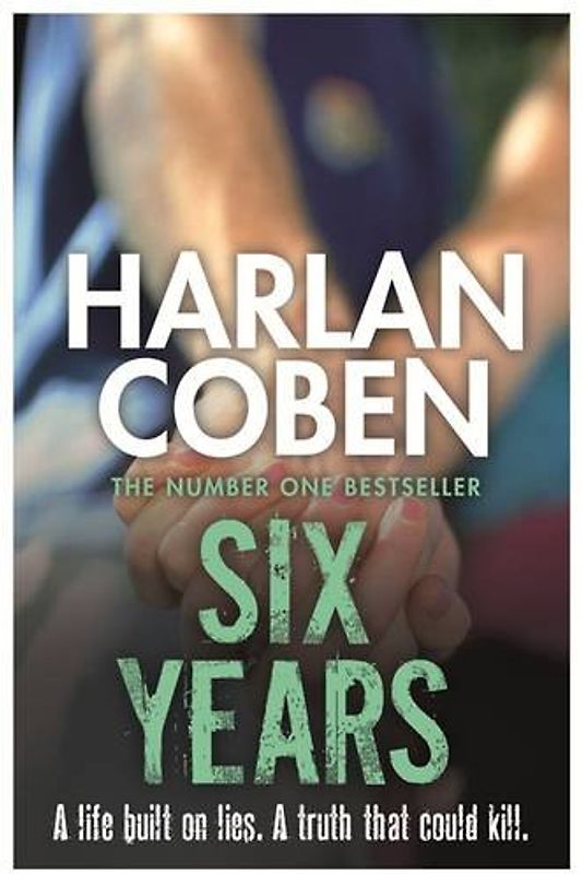 Six Years - Coben, Harlan