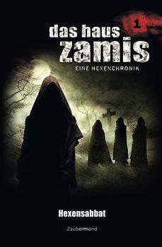 Das Haus Zamis 1 - Hexensabbat